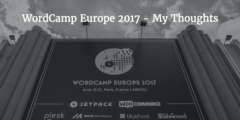Three Thoughts From WordCamp Europe 2017