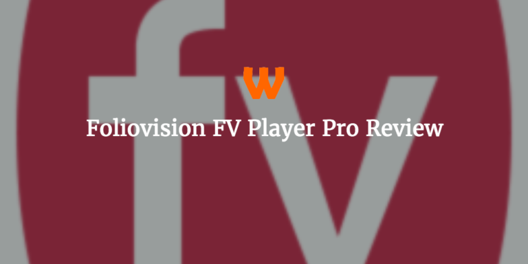 Foliovision FV Player Pro WordPress Plugin Review