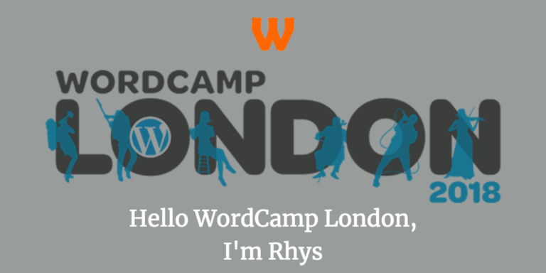 Hello WordCamp London, I’m Rhys!