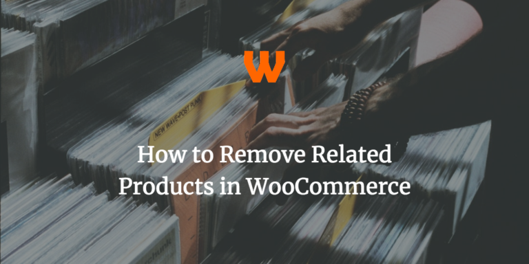 How to Remove Related Products in WooCommerce