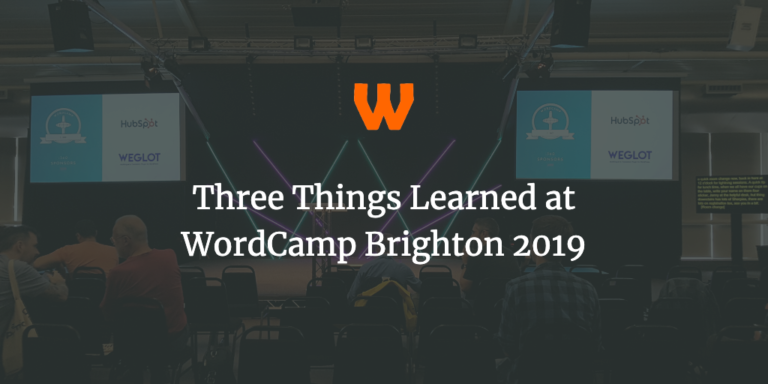 Three Thoughts on WordCamp Brighton